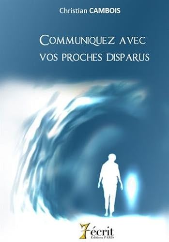 Download Communiquez avec vos proches disparus PDF