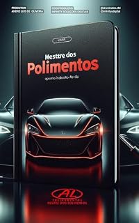 Livro Método Mestre dos Polimentos: O Guia Completo para um Brilho Profissional