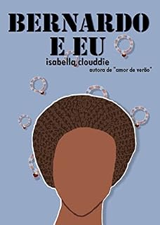 Livro Bernardo e eu: um conto de romance