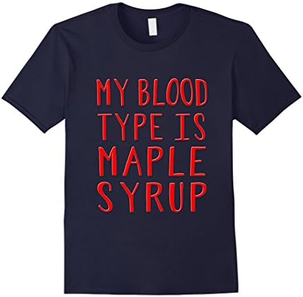Mens My blood type is maple syrup shirt Large Navy