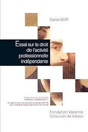 Essai sur le droit de l'activité professionnelle indépendante