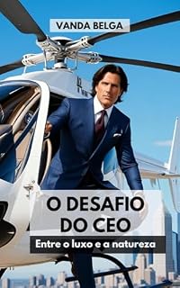 Livro O Desafio do CEO: Entre o Luxo e a Natureza