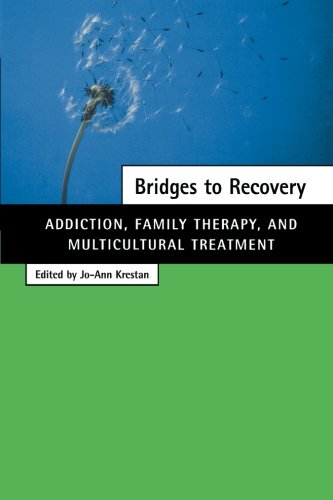 Bridges to Recovery: Addiction, Family Therapy, and...
