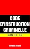 Image de Code d'Instruction Criminelle belge - Édition 2017 / 2018: Mises à jour gratuites pendant un an (French Edition)