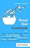 Renal Diet Cookbook: The Ultimate Meal-Prep Plan with 101 Low Sodium and Easy to Follow Recipes for by Margaret Stewart