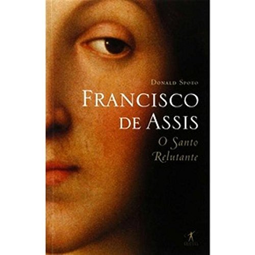 Francisco de Assis: O Santo Relutante (Em Portugues do Brasil)