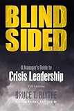 Blindsided: A Manager's Guide to Crisis Leadership, 2nd edition
