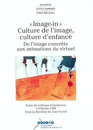 "Image-in", culture de l'image, culture d'enfance