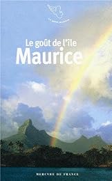 Le  goût de l'île Maurice