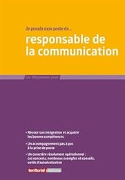 Je prends mon poste de... responsable de la communication