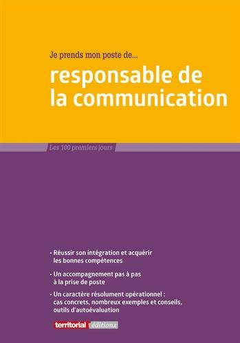 Je prends mon poste de... responsable de la communication