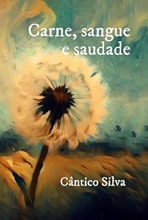 Livro Carne, Sangue E Saudade