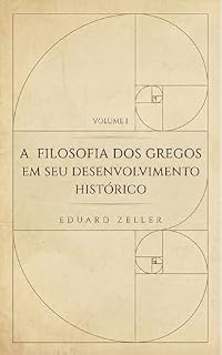 Livro A Filosofia dos Gregos em seu Desenvolvimento Histórico I: Pré-Socráticos
