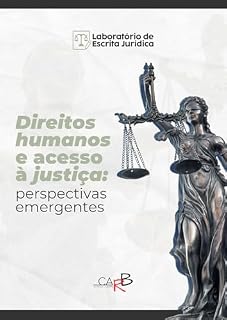 Livro Direitos Humanos e Acesso à Justiça: perspectivas emergentes