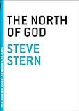 The North of God (The Contemporary Art of the Novella) by 