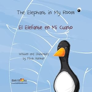 The Elephant In my Room: El Elefante en mi Cuarto : Babl Children's Books in Spanish and English (Spanish and English Edition)
