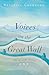 Voices on the Great Wall by 