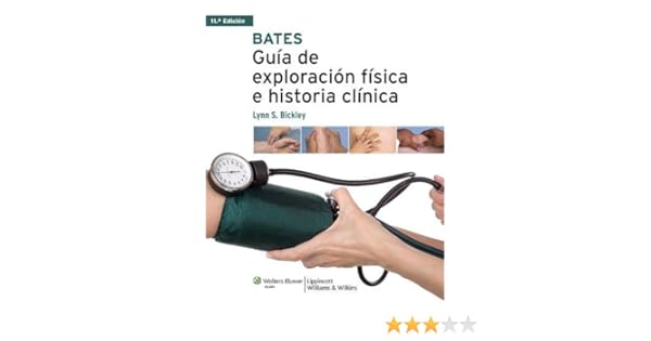 Bates Guía De Exploración Física E Historia Clínica - 