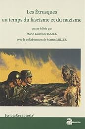 Les  Étrusques au temps du fascisme et du nazisme
