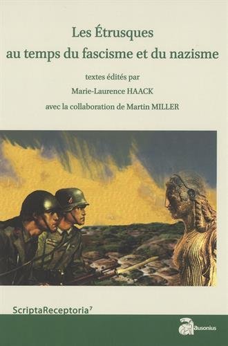Les  Étrusques au temps du fascisme et du nazisme