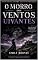 Livro O Morro dos Ventos Uivantes - Emily Brontë: Uma Edição Fluída Comentada — Com Introdução Crítica sobre Emily Brontë e sua Obra-Prima