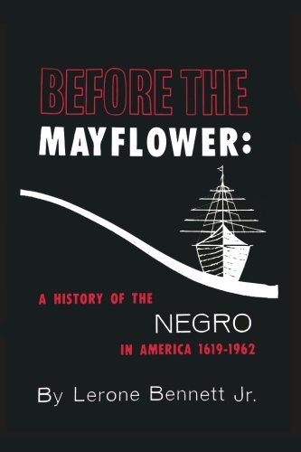 Before the mayflower: a history of the negro in america…