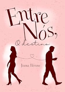 Livro Entre Nós : O destino