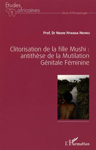 Clitorisation de la fille mushi, antithèse de la mutilation génitale féminine