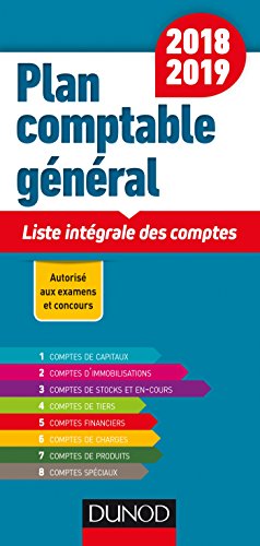 Plan comptable général 2018/2019 - 19e éd. - Liste intégrale des comptes: Liste intégrale des comptes (2018-2019) (Les petits experts) (French Edition) by Charlotte Disle