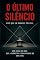 Livro O Último Silêncio