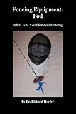 Fencing Equipment:  Foil