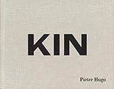 Pieter Hugo: Kin by 