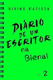 Livro Diário De Um Escritor - Na Bienal: 2
