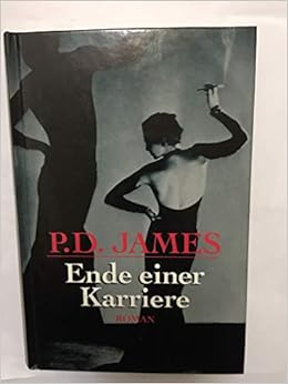 Ende Einer Karriere Amazon De P D James Bucher