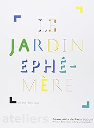 Le " Jardin éphémère"