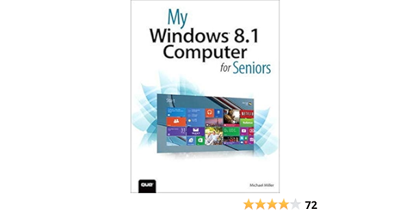 My Windows 8 1 Computer For Seniors Miller Michael Amazon Com Books