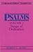 Psalms, Vol. 2: Songs of Dedication (Everyman's Bible Commentaries)