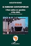 Image de Le Burundi contemporain: L'Etat-nation en question - (1956-2002) (French Edition)