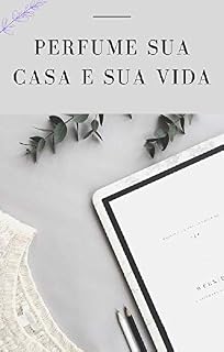 Livro Perfume sua casa e sua vida
