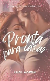 Livro Pronta para Casar: Coração em conflito (MARRIAGE AND CONTRACT)
