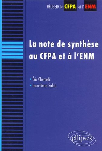 La  note de synthèse au CFPA et à l'ENM