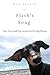 Flash's Song: How One Small Dog Turned into One Big Miracle by Kay Pfaltz