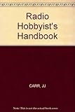 The Radio Hobbyist's Handbook by 