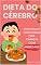 Livro Dieta do Cérebro: Estratégias nutricionais para crianças com ansiedade