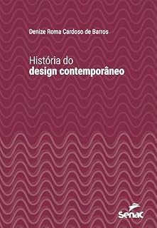 Livro História do design contemporâneo (Série Universitária)