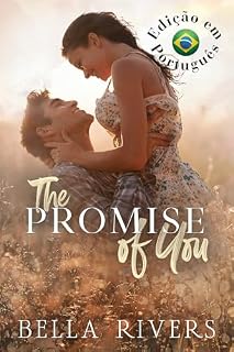 Livro The Promise Of You (Edição em Português Brasileiro): Um romance em cidade pequena, de amantes a rivais e de volta a amantes (Emerald Creek (Versão em Português Brasileiro) Livro 2)