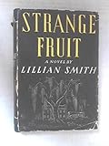 Strange Fruit A Novel  of interracial Love