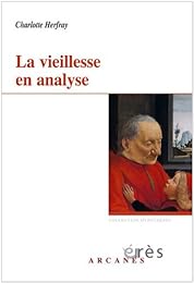 La  vieillesse en analyse