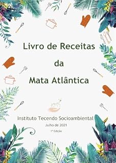 Livro Livro de Receitas da Mata Atlântica