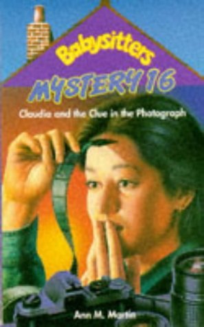 Claudia and the Clue in the Photograph (Babysitters Club Mysteries)